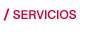 Servicios
